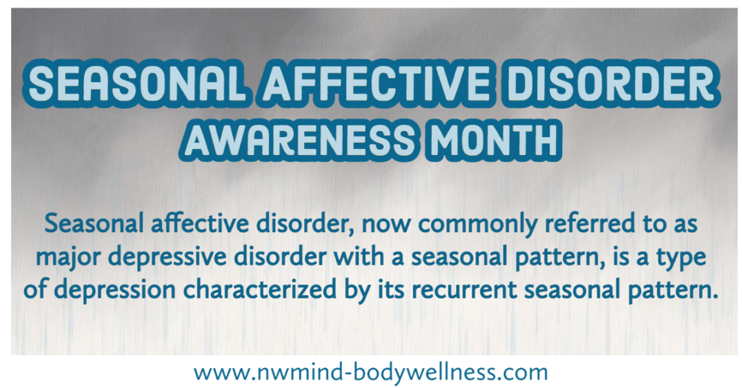 Seasonal Affective Disorder Awareness Month