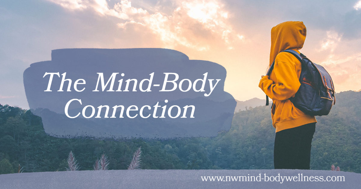 The Mind-Body Connection - NW Mind-Body Wellness