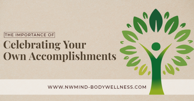 Celebrating Your Accomplishments Nw Mind Body Wellness