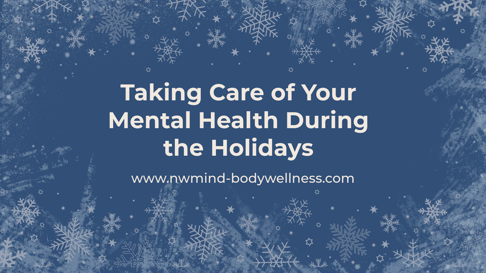 Taking Care of Your Mental Health During the Holidays